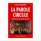 La parole circule