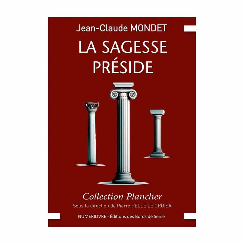 La Sagesse préside - Nos Colonnes