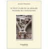 Le petit livre de la grande histoire de l’initiation