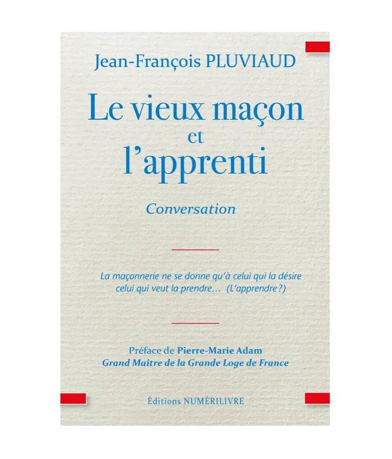 Le vieux maçon et l'apprenti - Nos Colonnes
