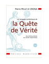 Les langages symboliques de la Quête de Vérité - Tome 1
