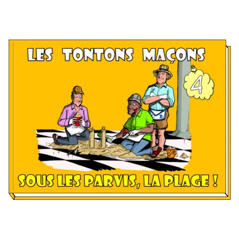 Les tontons maçons - Sous les parvis, la plage! - Nos Colonnes