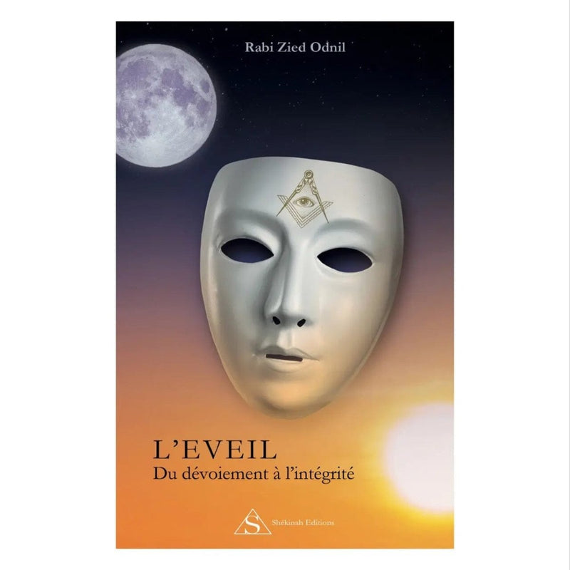 L'EVEIL. Du dévoiement à l'intégrité - Nos Colonnes