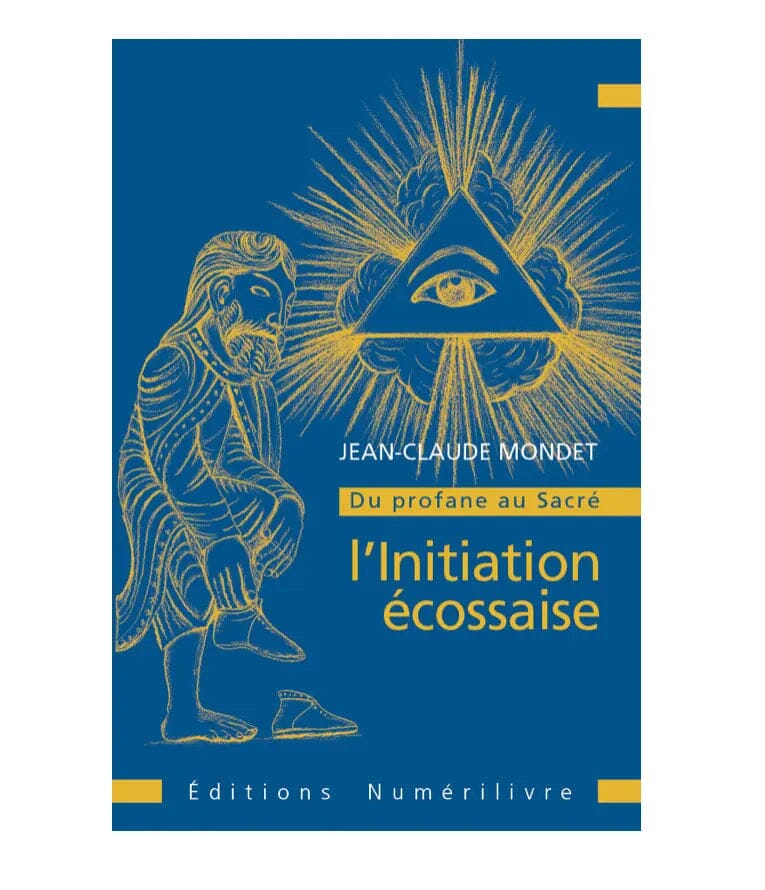L'Initiation écossaise, du profane au Sacré - Nos Colonnes