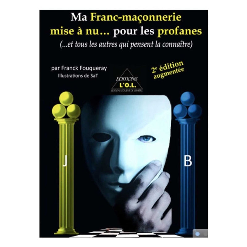 Ma Franc - maçonnerie mise à nu... pour les profanes - Nos Colonnes