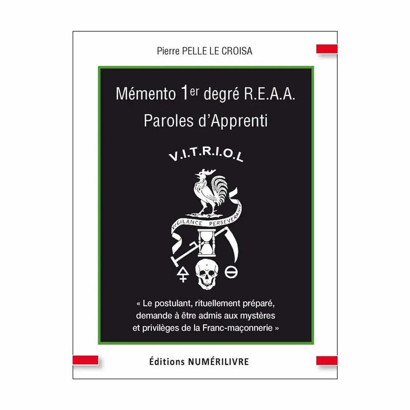 Mémento 1er degré REAA. Paroles d’Apprenti - Nos Colonnes