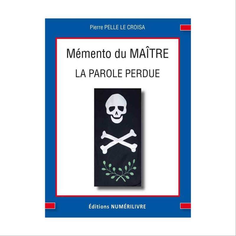 Mémento du Maître. La Parole perdue - Nos Colonnes