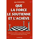 Que la Force le soutienne et l’achève