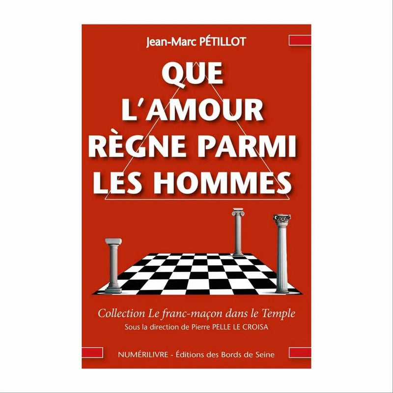 Que l'Amour règne parmi les Hommes - Nos Colonnes