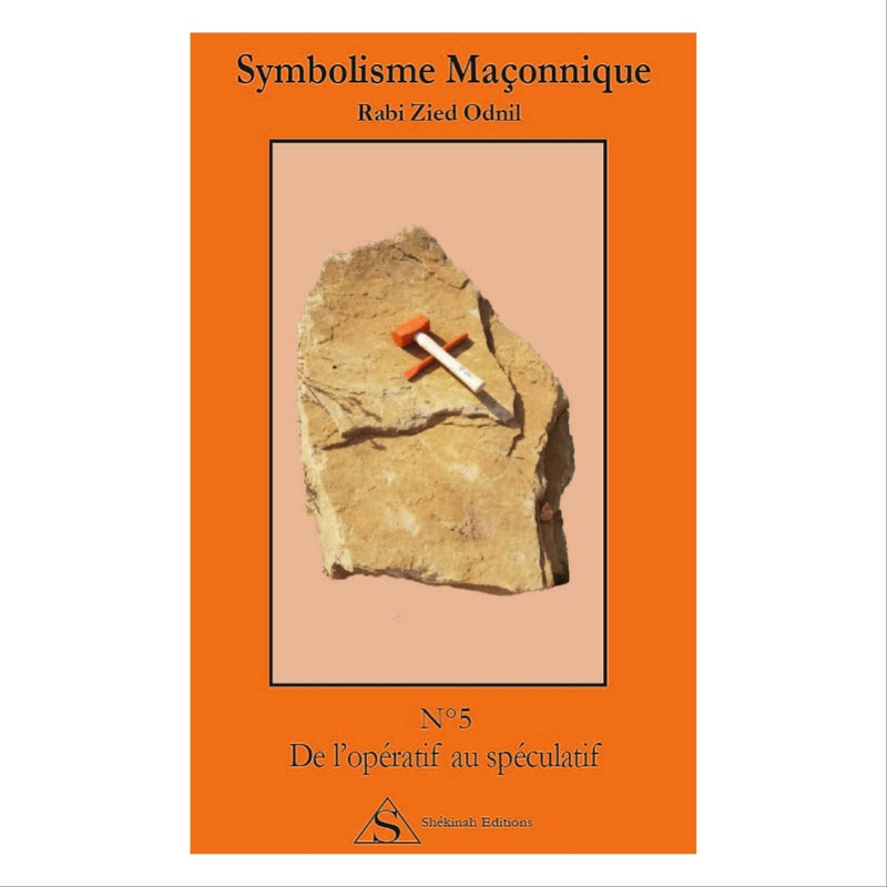 Symbolisme Maçonnique. Nº 5 De l'opératif au spéculatif - Nos Colonnes
